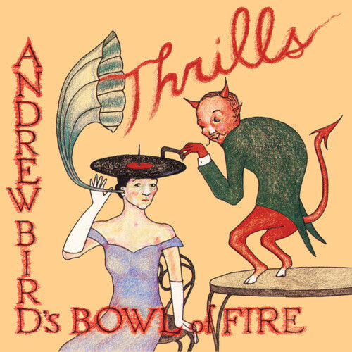 Виниловая пластинка Andrew Bird's Bowl of Fire: Thrills
Виниловая пластинка Andrew Bird's Bowl of Fire: Thrills