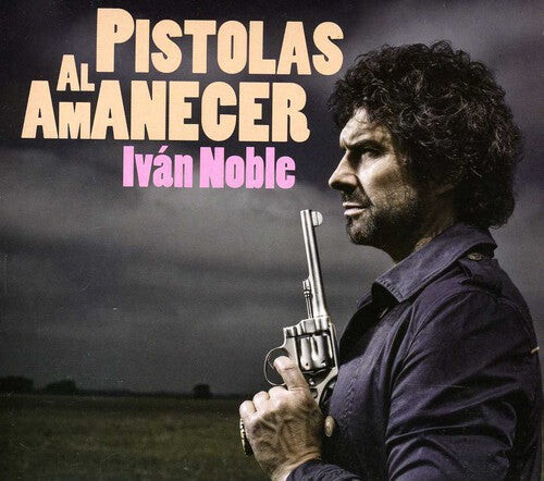 CD диск Noble, Ivan: Pistolas Al Amanecer
CD диск Noble, Ivan: Pistolas Al Amanecer