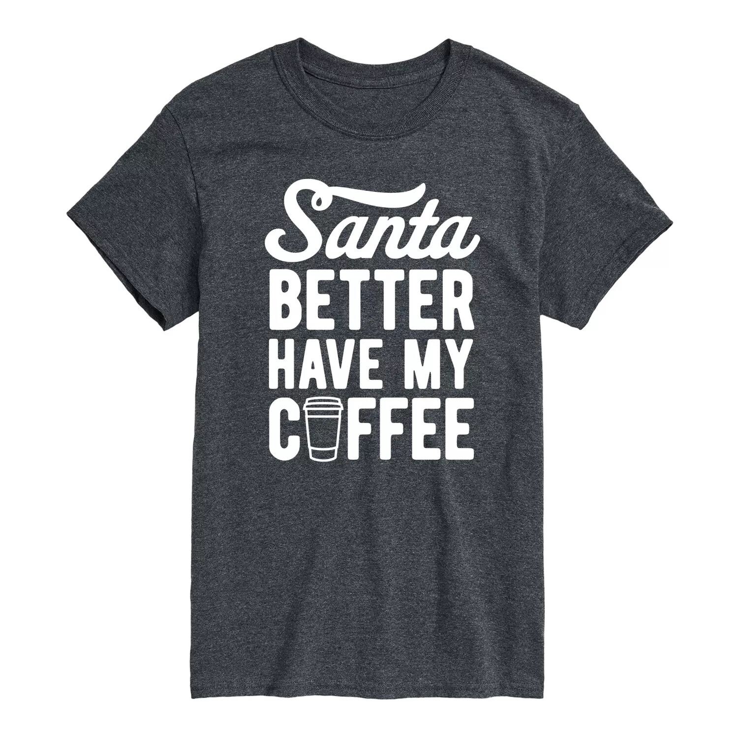 Мужская футболка Santa Better Have My Coffee Licensed Character
Мужская футболка Santa Better Have My Coffee Licensed Character