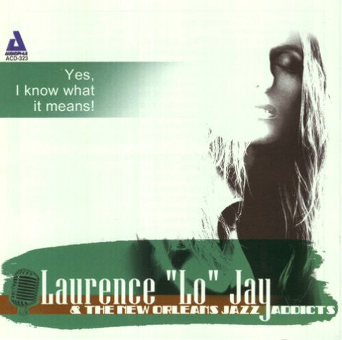 CD диск Jay, Laurence Jo: Yes I Know What It Means
CD диск Jay, Laurence Jo: Yes I Know What It Means