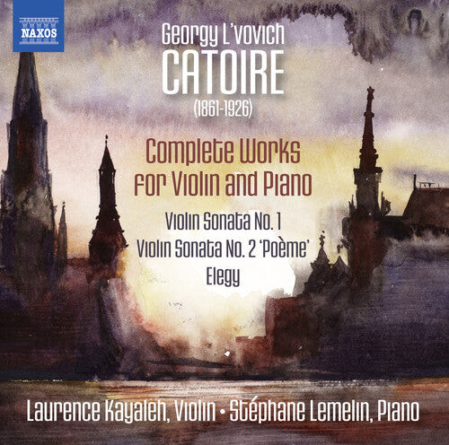 CD диск Catoire / Kayaleh / Lemelin: Georgy L'vovich Catoire: Complete Works for Violin & Piano
CD диск Catoire / Kayaleh / Lemelin: Georgy L'vovich Catoire: Complete Works for Violin & Piano