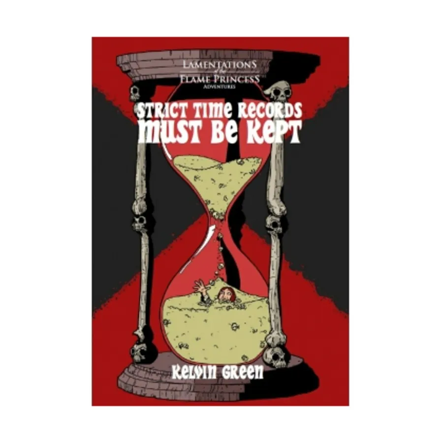 Strict Time Records Must Be Kept, Lamentations of the Flame Princess and Other OSR Compatible Adventures, твердый переплет
Strict Time Records Must Be Kept, Lamentations of the Flame Princess and Other OSR Compatible Adventures, твердый переплет