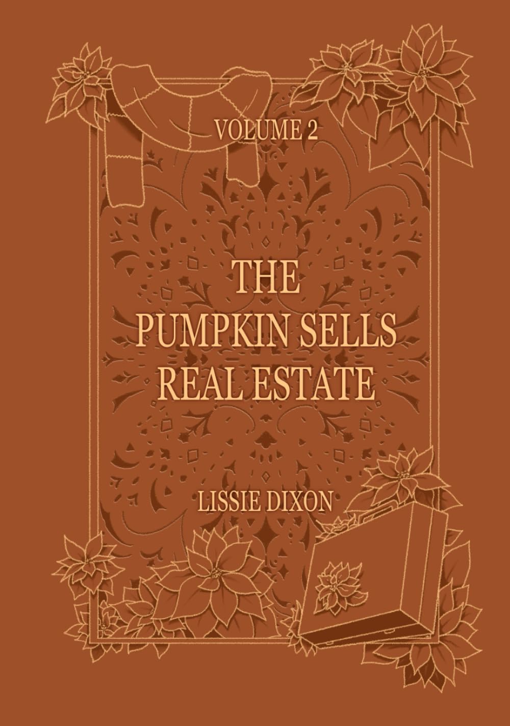 The Pumpkin Sells Real Estate: Volume 2 (Independently published)
The Pumpkin Sells Real Estate: Volume 2 (Independently published)