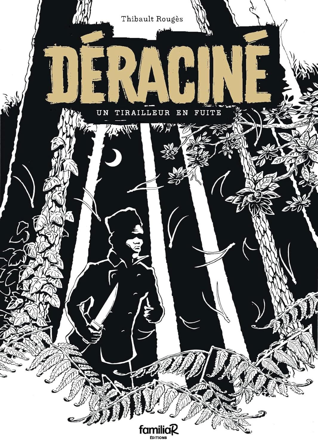 Déraciné - un tirailleur en fuite (FAMILIAR EDIT)
Déraciné - un tirailleur en fuite (FAMILIAR EDIT)