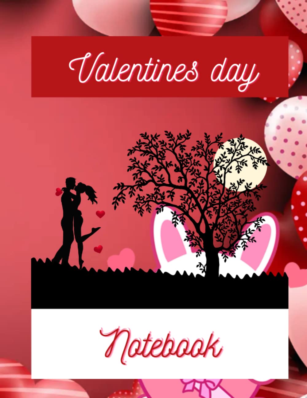 Valentine's Day: Notebook for Him Or Her (Independently published)
Valentine's Day: Notebook for Him Or Her (Independently published)