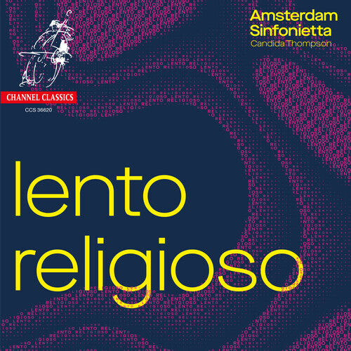 CD диск Sinfonietta, Amsterdam / Thompson, Candida: Lento Religioso
CD диск Sinfonietta, Amsterdam / Thompson, Candida: Lento Religioso
