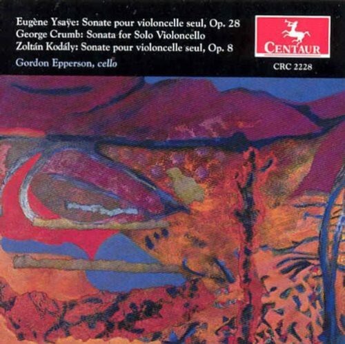 CD диск Ysaye / Crumb / Kodaly / Epperson: Sonatas for Cello
CD диск Ysaye / Crumb / Kodaly / Epperson: Sonatas for Cello