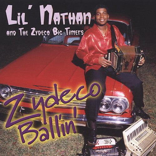 CD диск Li'L Nathan / Zydeco Big Timers: Zydeco Ballin'
CD диск Li'L Nathan / Zydeco Big Timers: Zydeco Ballin'