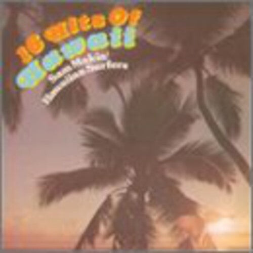 CD диск Makia, Sam: 16 Hits of Hawaii
CD диск Makia, Sam: 16 Hits of Hawaii