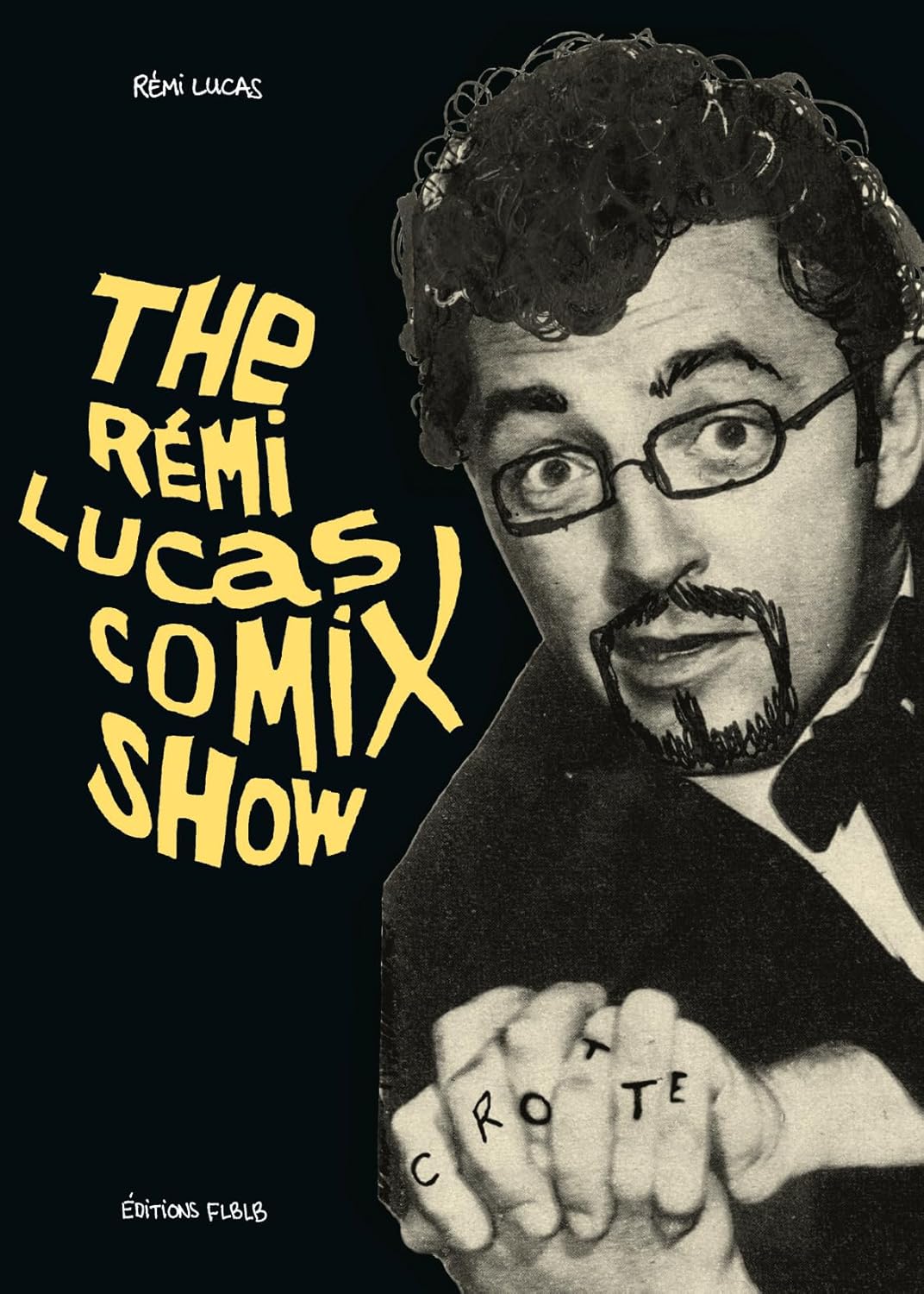 THE REMI LUCAS COMIX SHOW (FLBLB)
THE REMI LUCAS COMIX SHOW (FLBLB)