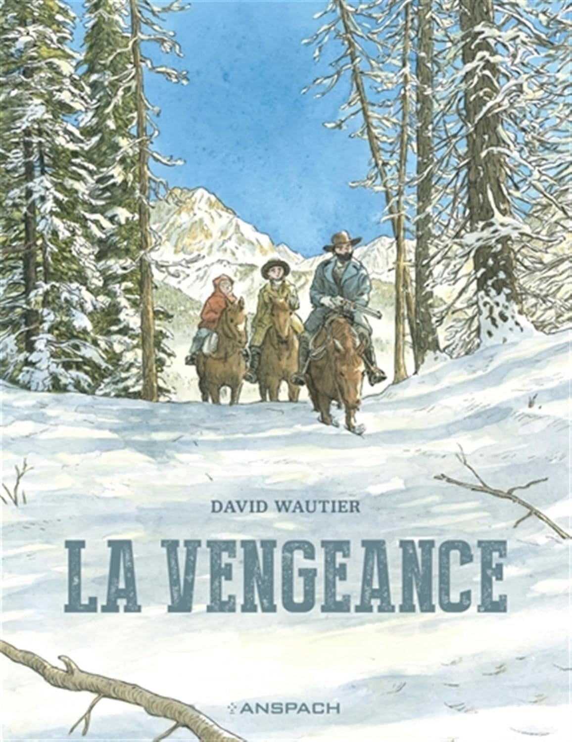 La Vengeance (ANSPACH)
La Vengeance (ANSPACH)