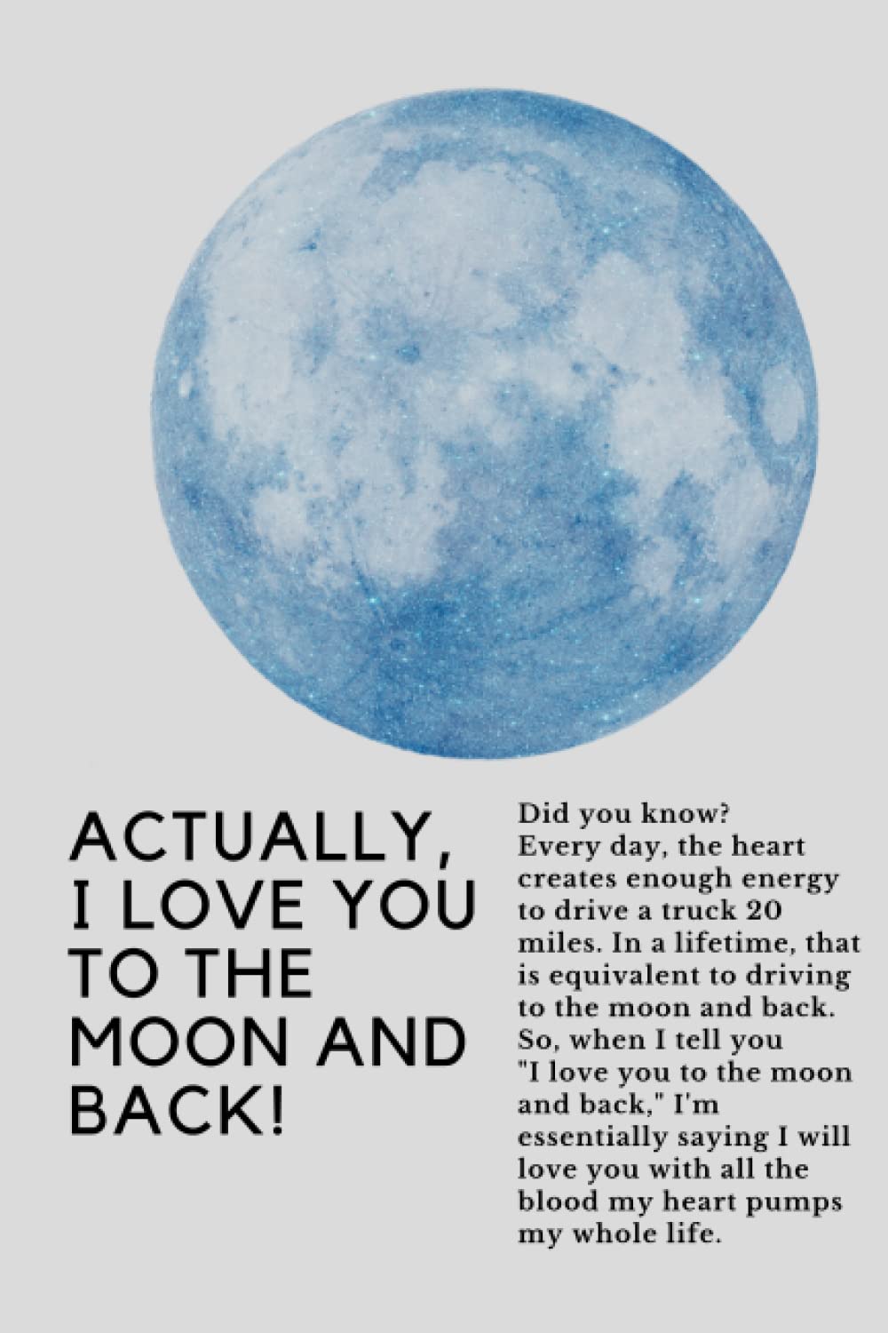 ACUALLY I LOVE YOU TO THE MOON AND BACK (Independently published)
ACUALLY I LOVE YOU TO THE MOON AND BACK (Independently published)