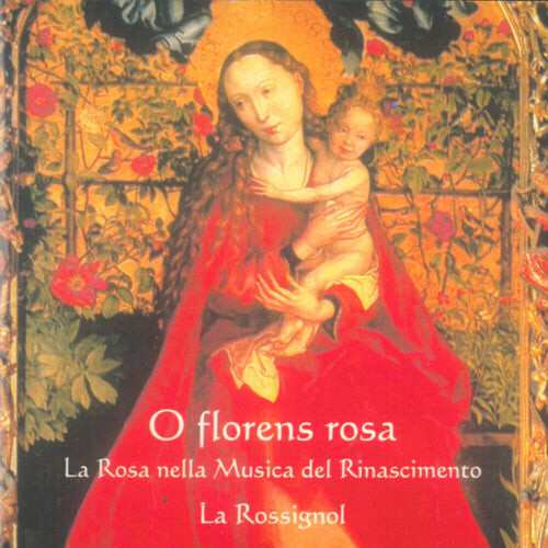 CD диск Anonymous / Caroso / La Rossignol: O Florens Rosa 
CD диск Anonymous / Caroso / La Rossignol: O Florens Rosa