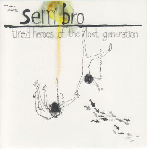 CD диск Tired Heroes of the Lost Generation: Sembro
CD диск Tired Heroes of the Lost Generation: Sembro