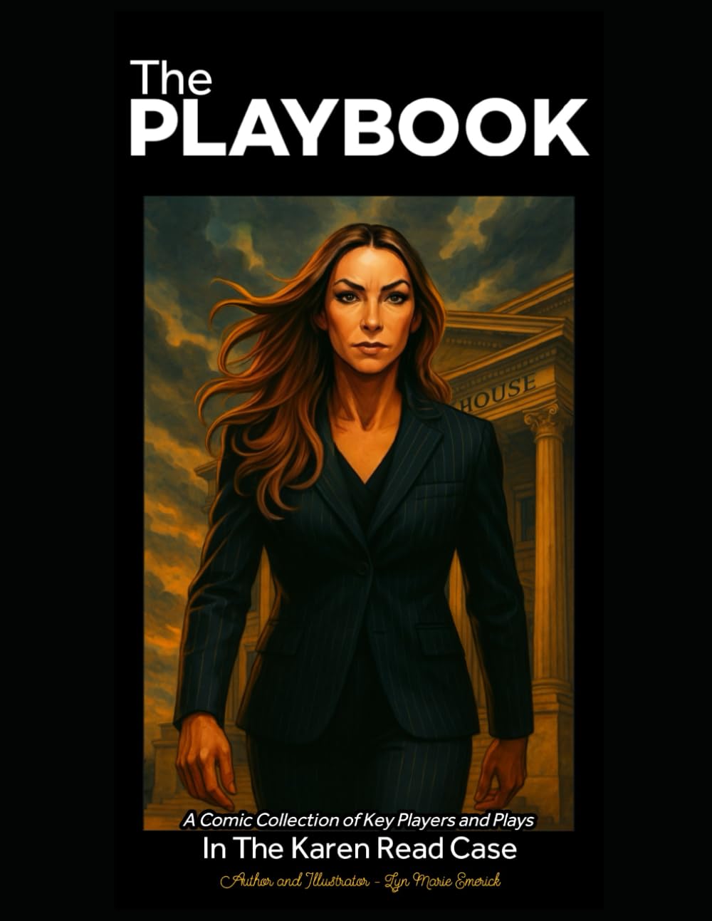 The Playbook: A Comic Collection of Key Players and Plays In The Karen Read Case (Independently published)
The Playbook: A Comic Collection of Key Players and Plays In The Karen Read Case (Independently published)