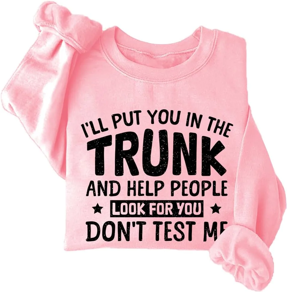 Толстовка и худи I'll Put You In The Trunk And Help People Look For You NACJOM
Толстовка и худи I'll Put You In The Trunk And Help People Look For You NACJOM