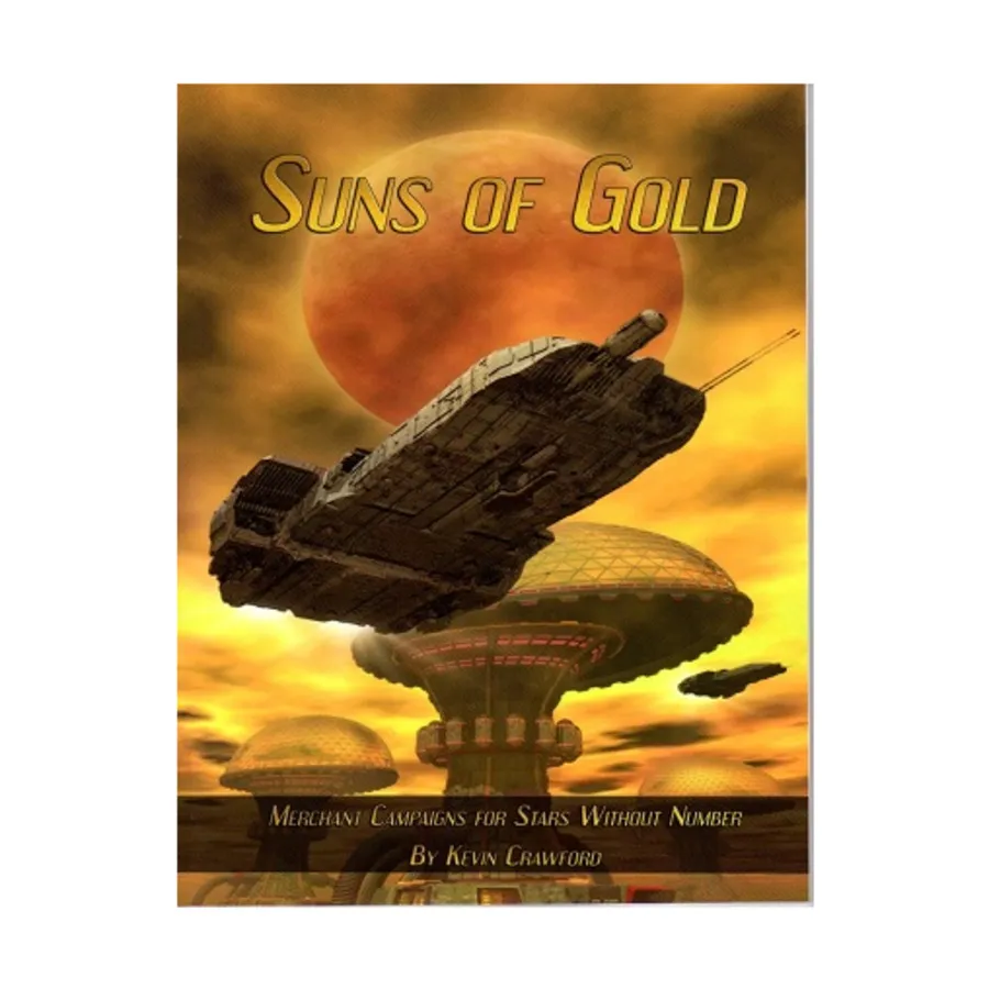 Suns of Gold - Merchant Campaigns (POD, Black & White), Stars Without Number (Sine Nomine Publishing), мягкая обложка
Suns of Gold - Merchant Campaigns (POD, Black & White), Stars Without Number (Sine Nomine Publishing), мягкая обложка