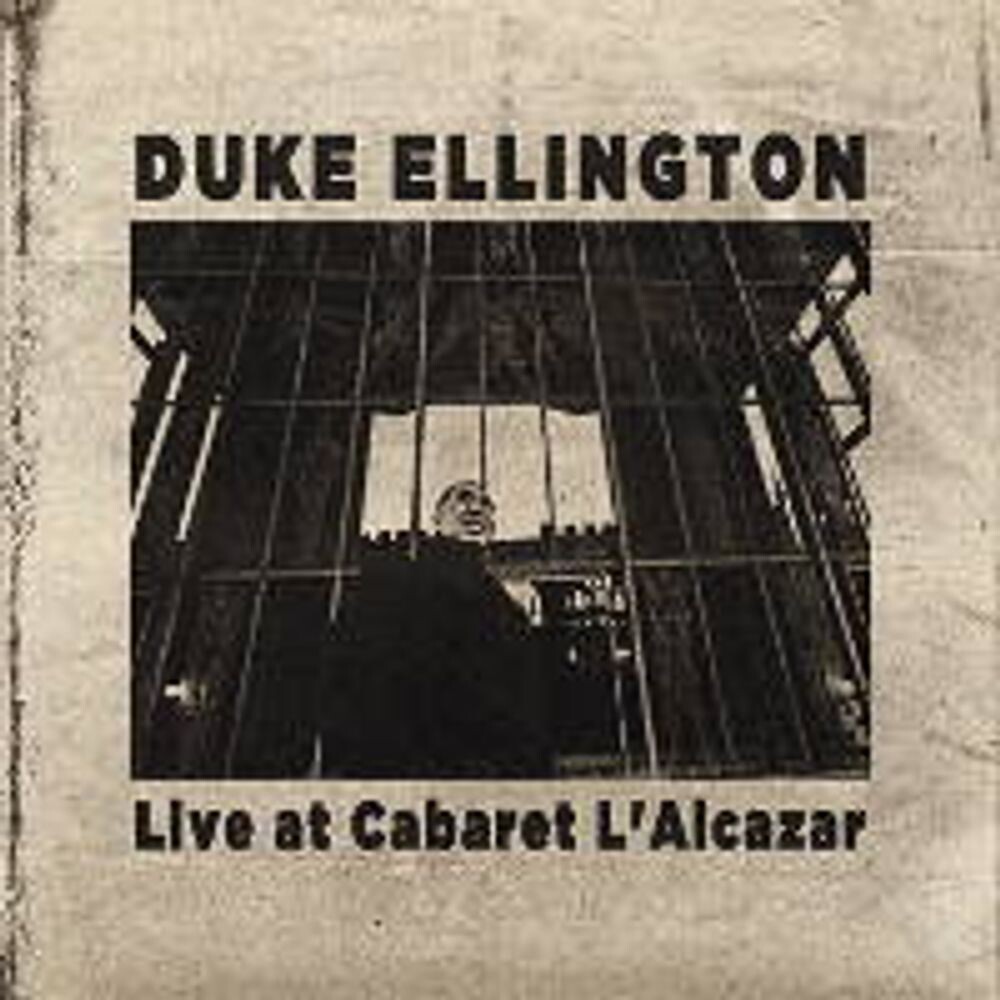 Диск CD Live At Cabaret L'alcazar - Duke Ellington
Диск CD Live At Cabaret L'alcazar - Duke Ellington