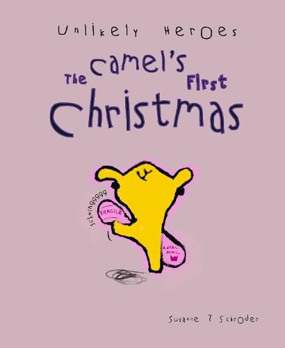 Tilli Publishing Unlikely Heroes The Camels First Christmas (Tilli Publishing)
Tilli Publishing Unlikely Heroes The Camels First Christmas (Tilli Publishing)
