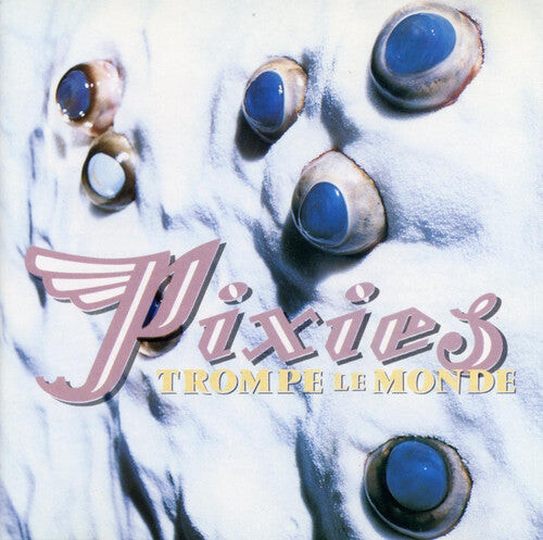 Виниловая пластинка Pixies: Trompe Le Monde
Виниловая пластинка Pixies: Trompe Le Monde