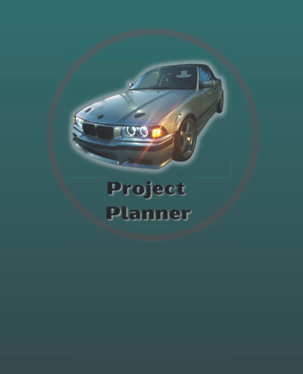 Car Enthusiast Project Planner and Notebook: 7 x 9 Notebook (Independently published)
Car Enthusiast Project Planner and Notebook: 7 x 9 Notebook (Independently published)