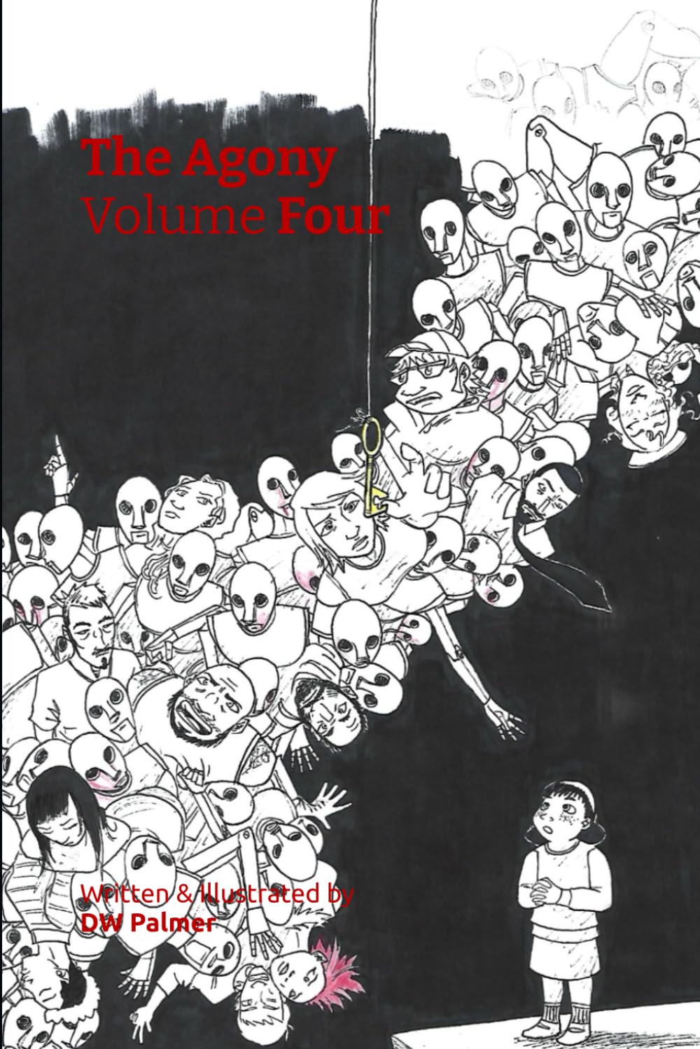 The Agony: Volume Four (Independently published)
The Agony: Volume Four (Independently published)