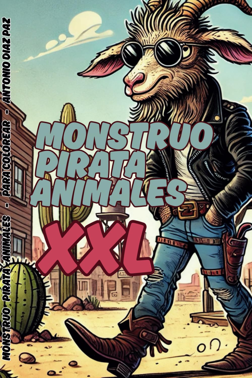 Monstruo Pirata Animales para colorear (Spanish Edition) (Independently published)
Monstruo Pirata Animales para colorear (Spanish Edition) (Independently published)