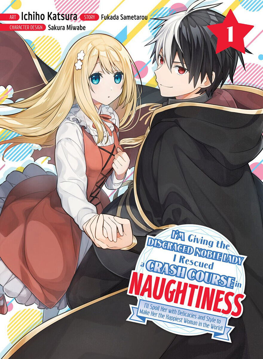Манга I'm Giving the Disgraced Noble Lady I Rescued a Crash Course in Naughtiness Manga Volume 1 
Манга I'm Giving the Disgraced Noble Lady I Rescued a Crash Course in Naughtiness Manga Volume 1