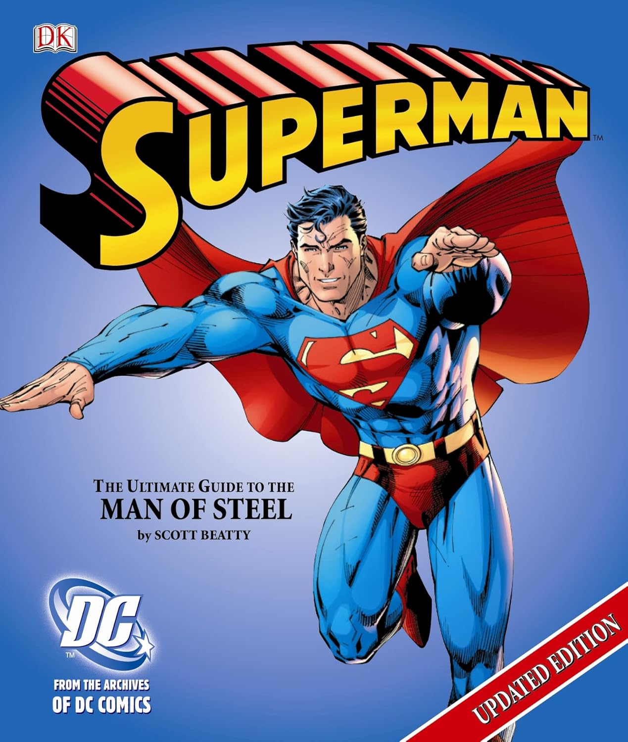 Superman the Ultimate Guide to the Man of Steel (Dorling Kindersley Child's H/B)
Superman the Ultimate Guide to the Man of Steel (Dorling Kindersley Child's H/B)