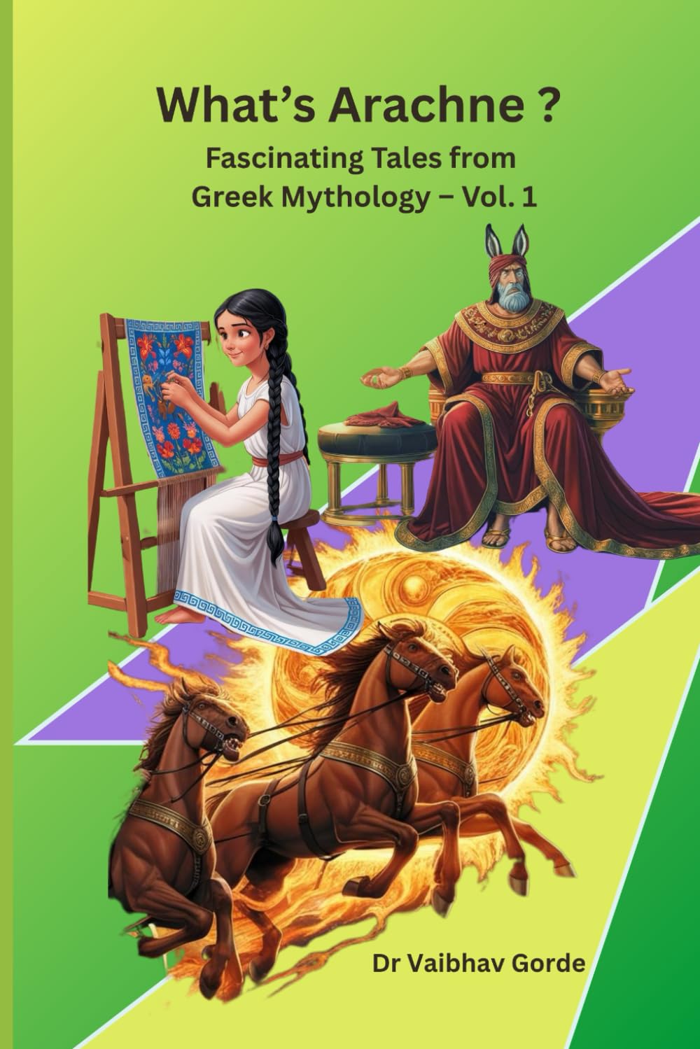 What's Arachne : Fascinating Tales from Greek Mythology - Vol. 1 (Independently published)
What's Arachne : Fascinating Tales from Greek Mythology - Vol. 1 (Independently published)