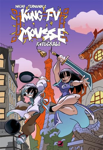 Kung Fu Mousse (Intégrale) (AALTAIR)
Kung Fu Mousse (Intégrale) (AALTAIR)