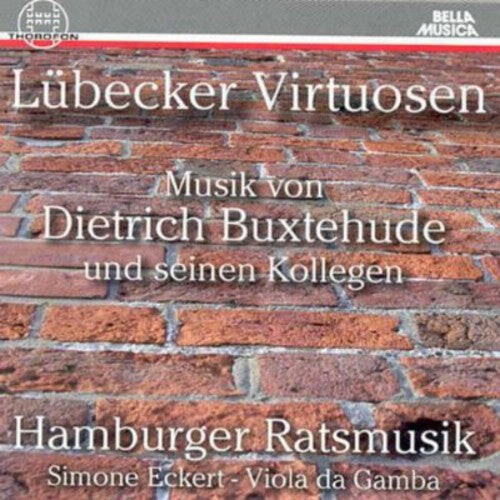 CD диск Buxtehude / Hamburger Ratsmusik: Luebecker Virtuosen
CD диск Buxtehude / Hamburger Ratsmusik: Luebecker Virtuosen