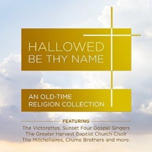CD диск Hallowed Be Thy Name: Old-Time Religion Coll / Var: Hallowed Be Thy Name - An Old-Time Religion Collection
CD диск Hallowed Be Thy Name: Old-Time Religion Coll / Var: Hallowed Be Thy Name - An Old-Time Religion Collection