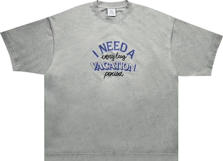 Футболка Vetements I Need A Vacation 'Grey Melange', серый 
Футболка Vetements I Need A Vacation 'Grey Melange', серый