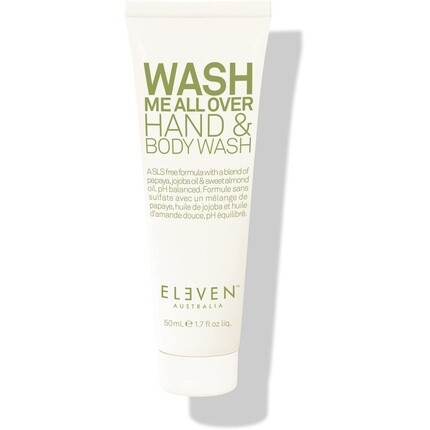 Средство для мытья рук и тела Wash Me All Over, 50 мл, Eleven
Средство для мытья рук и тела Wash Me All Over, 50 мл, Eleven