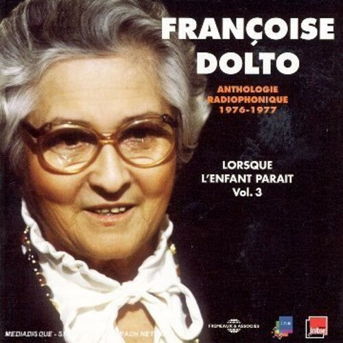 CD диск Dolto, Francoise: Vol. 3-Lorsque L'enfant Parait
CD диск Dolto, Francoise: Vol. 3-Lorsque L'enfant Parait