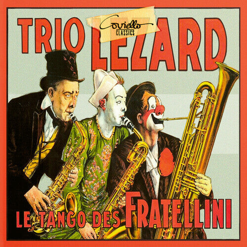CD диск Barbirolli / Trio Lezard: Les Tango de Fratellini
CD диск Barbirolli / Trio Lezard: Les Tango de Fratellini