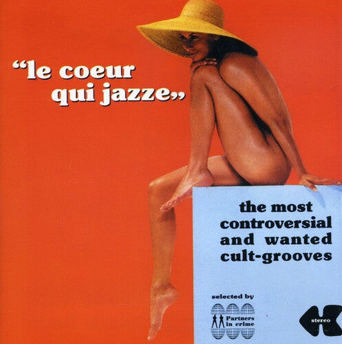 CD диск Le Coeur Qui Jazze: Most Controversial & Wanted: Le Coeur Qui Jazze: The Most Controversial & Wanted Grooves / Various 
CD диск Le Coeur Qui Jazze: Most Controversial & Wanted: Le Coeur Qui Jazze: The Most Controversial & Wanted Grooves / Various
