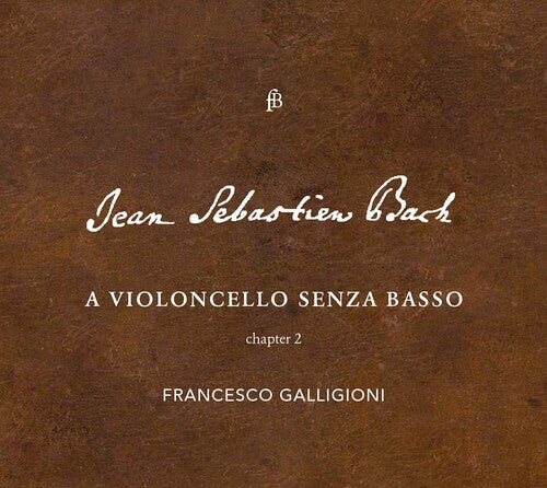 CD диск Bach, J.S. / Galligioni: Violoncello Senza Basso
CD диск Bach, J.S. / Galligioni: Violoncello Senza Basso