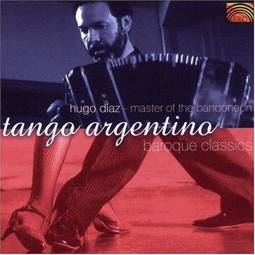 CD диск Diaz, Hugo: Tango Argentino and Baroque Classics 
CD диск Diaz, Hugo: Tango Argentino and Baroque Classics