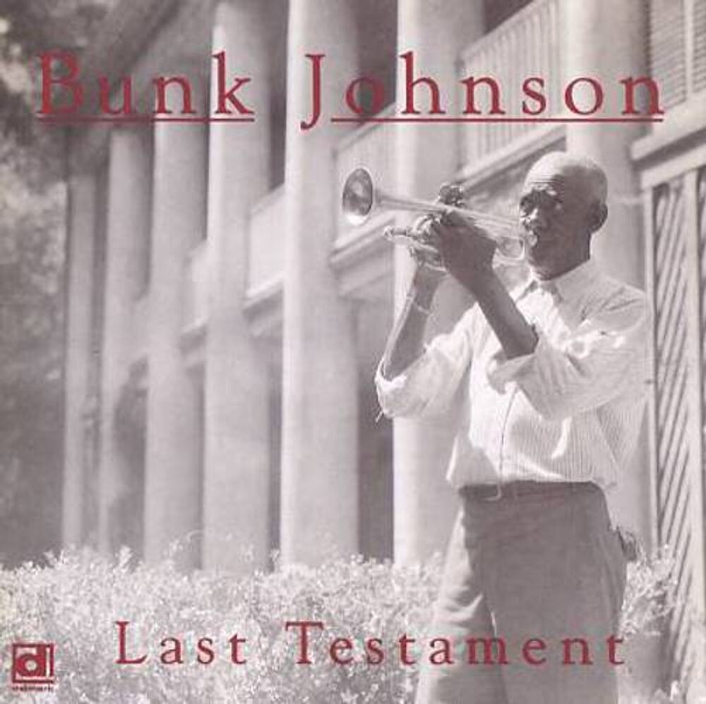 Диск CD Last Testament - Bunk Johnson
Диск CD Last Testament - Bunk Johnson