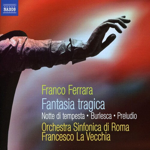 CD диск Ferrara / Vecchia / Orch Sinfonica Di Roma: Fantasia Tragica / Notte Di Tempesta
CD диск Ferrara / Vecchia / Orch Sinfonica Di Roma: Fantasia Tragica / Notte Di Tempesta