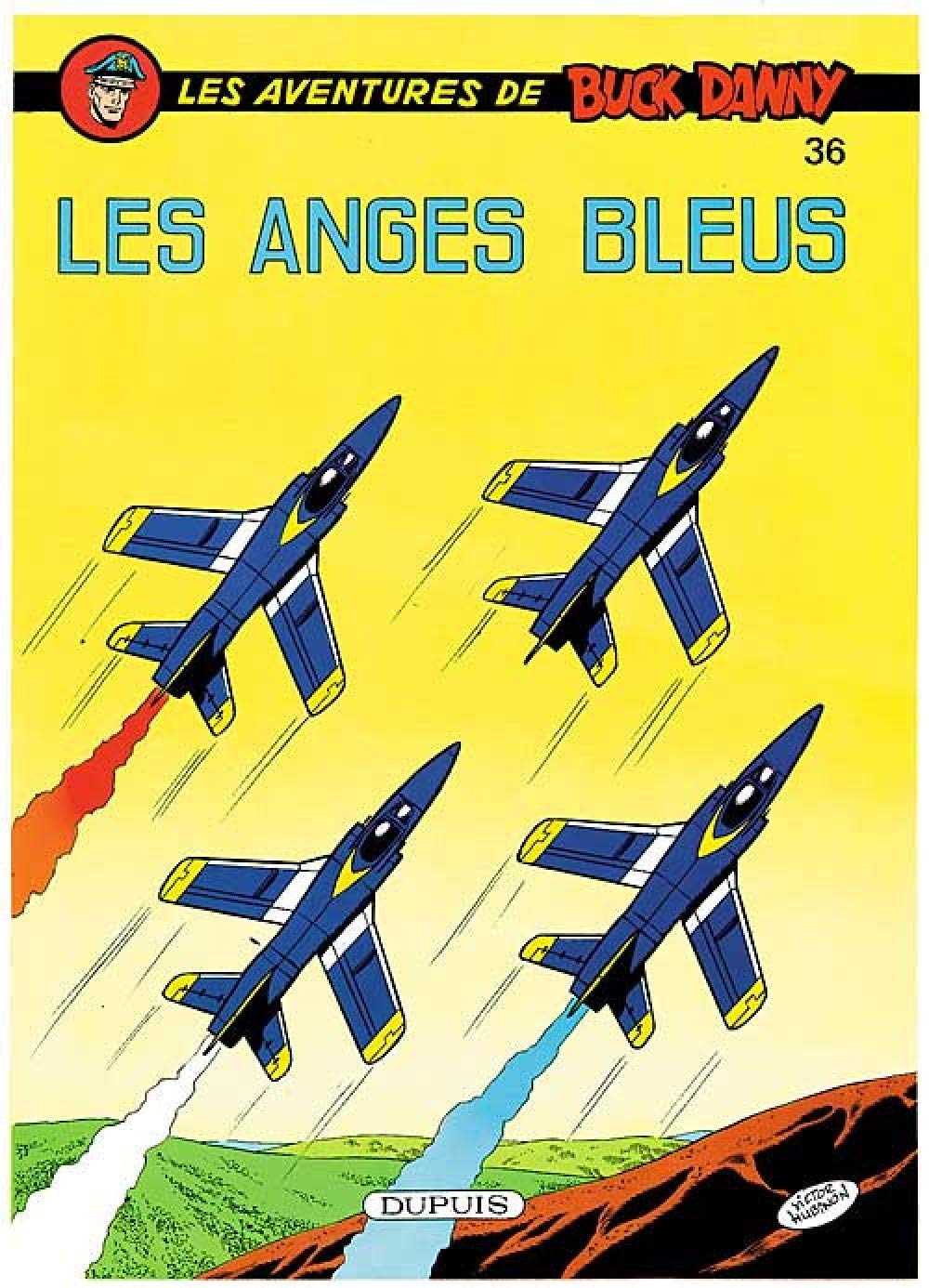 Buck Danny - Tome 36 - Les Anges Bleus (DUPUIS)
Buck Danny - Tome 36 - Les Anges Bleus (DUPUIS)