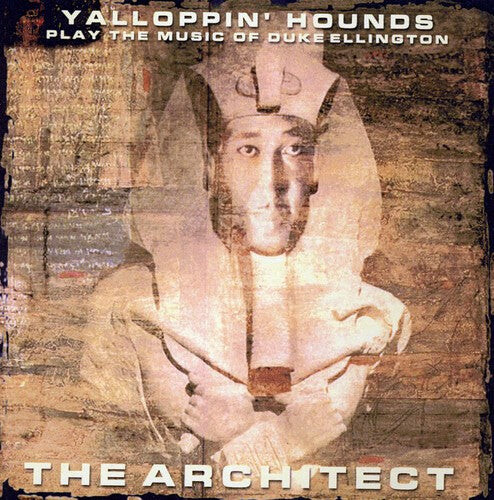 CD диск Yalloppin Hounds: Architect: Yalloppin' Hounds Play The Music Of Duke Ellington
CD диск Yalloppin Hounds: Architect: Yalloppin' Hounds Play The Music Of Duke Ellington