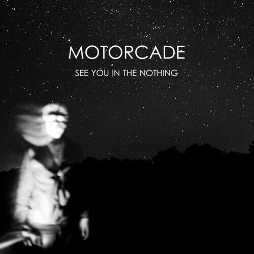 Виниловая пластинка Motorcade: See You In The Nothing
Виниловая пластинка Motorcade: See You In The Nothing
