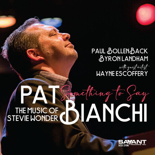 CD диск Bianchi, Pat: Something To Say - The Music Of Stevie Wonder
CD диск Bianchi, Pat: Something To Say - The Music Of Stevie Wonder