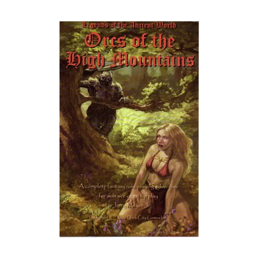 Модуль Orcs of the High Mountains (Gen Con 2006 Special Edition), Legends of the Ancient World (The Fantasy Trip)
Модуль Orcs of the High Mountains (Gen Con 2006 Special Edition), Legends of the Ancient World (The Fantasy Trip)