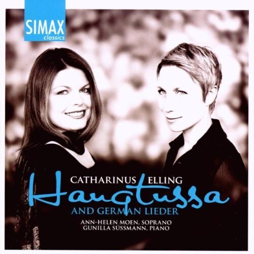 CD диск Elling / Moen / Sussmann: Haugtussa & German Lieder By Catharinus Elling
CD диск Elling / Moen / Sussmann: Haugtussa & German Lieder By Catharinus Elling