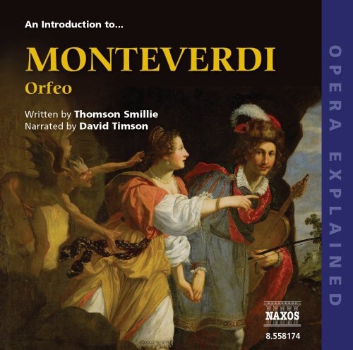 CD диск Monteverdi: Introduction to Orfeo: Opera Explained
CD диск Monteverdi: Introduction to Orfeo: Opera Explained