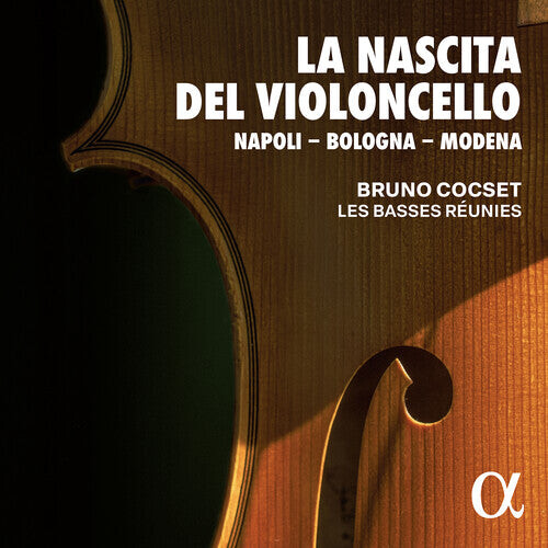 CD диск Alborea / Bononcini / Les Basses Reunies: La Nascita del Violoncello — Napoli - Bologna - Modena
CD диск Alborea / Bononcini / Les Basses Reunies: La Nascita del Violoncello — Napoli - Bologna - Modena